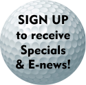Sign up for specials and e-news!